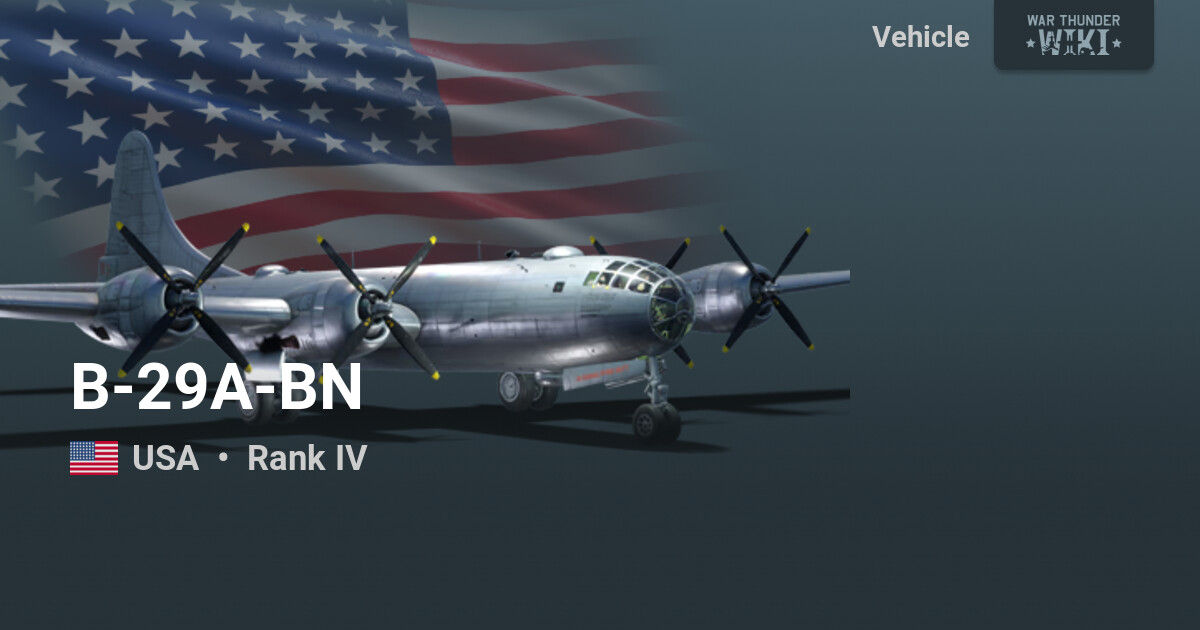 B-29A-BN | War Thunder Wiki