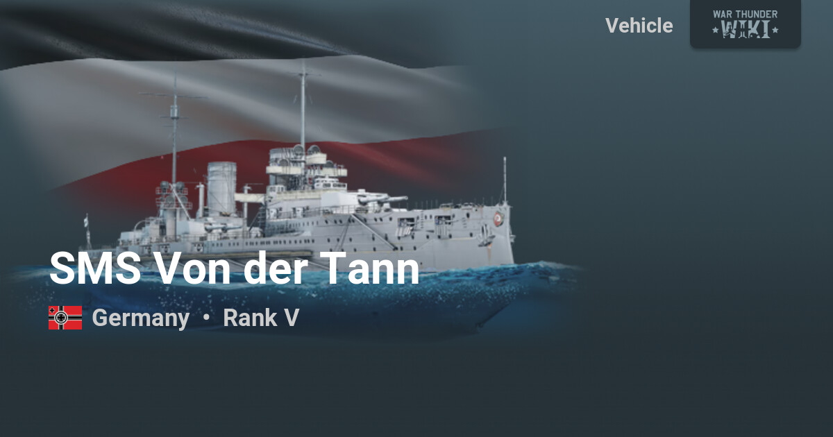 SMS Von der Tann | War Thunder Wiki