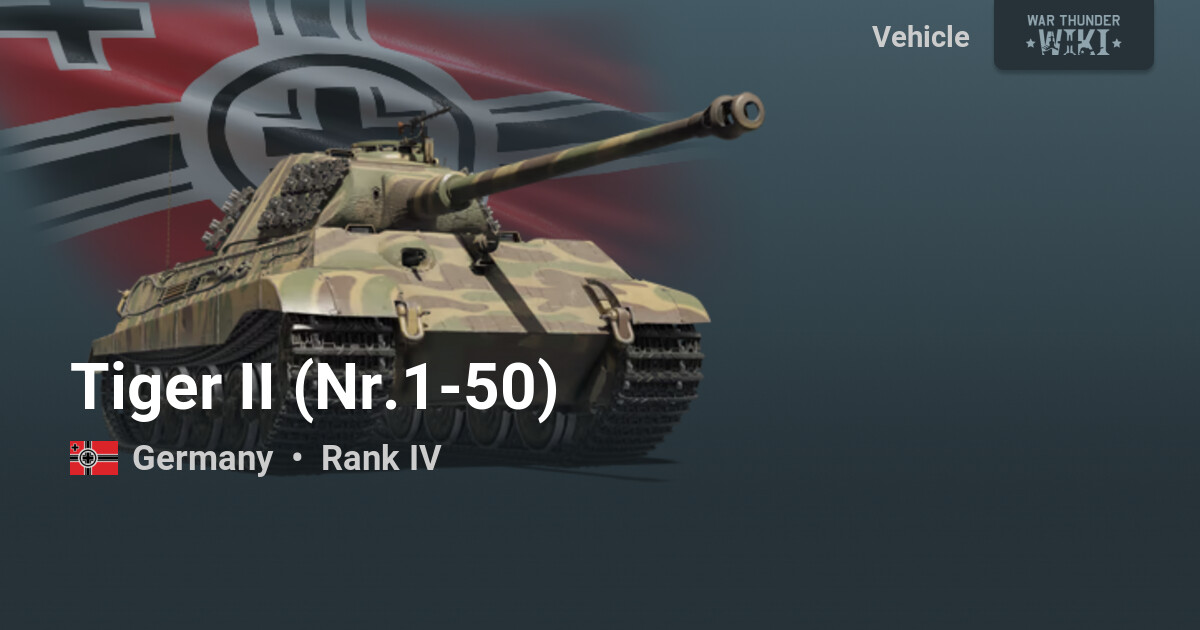 Tiger II (Nr.1-50) | War Thunder Wiki