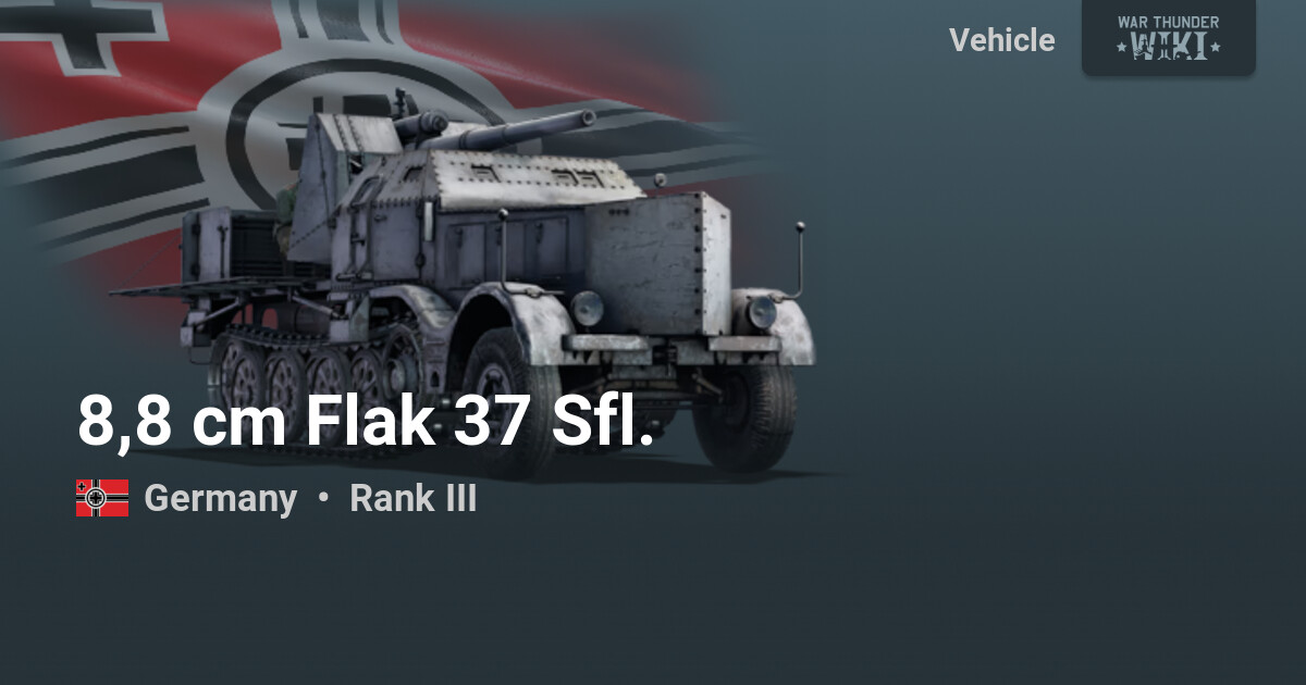8,8 cm Flak 37 Sfl. | War Thunder Wiki