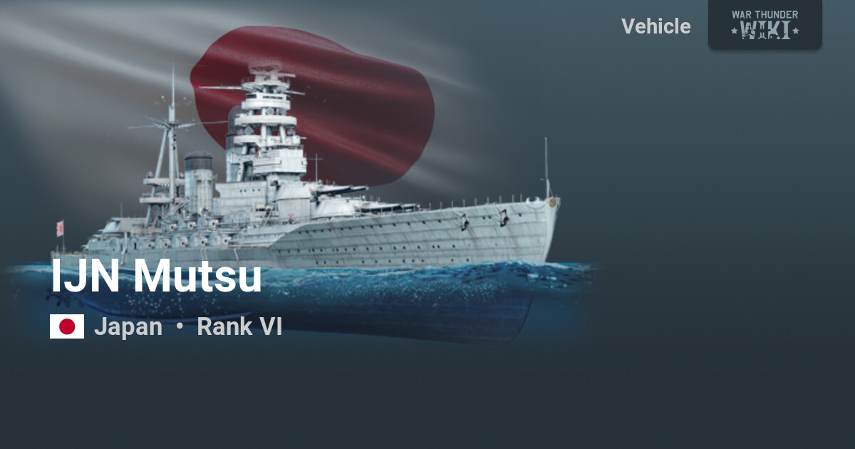 IJN Mutsu | War Thunder Wiki