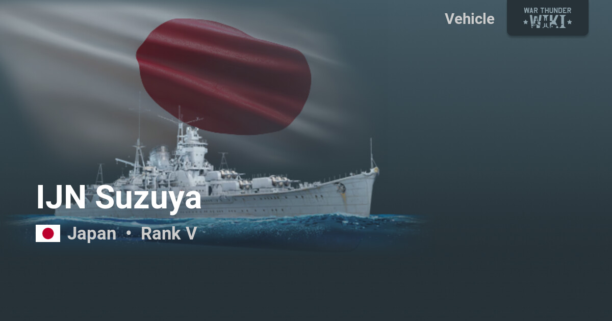 IJN Suzuya | War Thunder Wiki