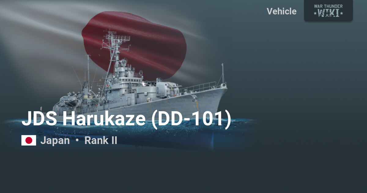 JDS Harukaze (DD-101) | War Thunder Wiki