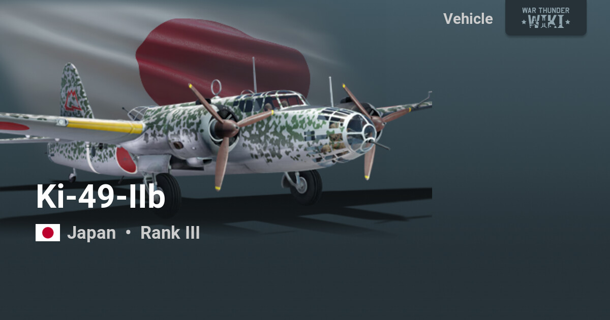Ki-49-IIb | War Thunder Wiki