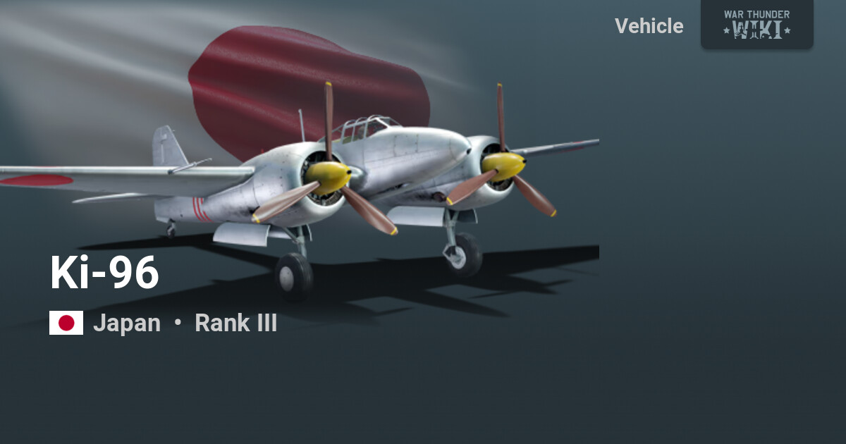 Ki-96 | War Thunder Wiki