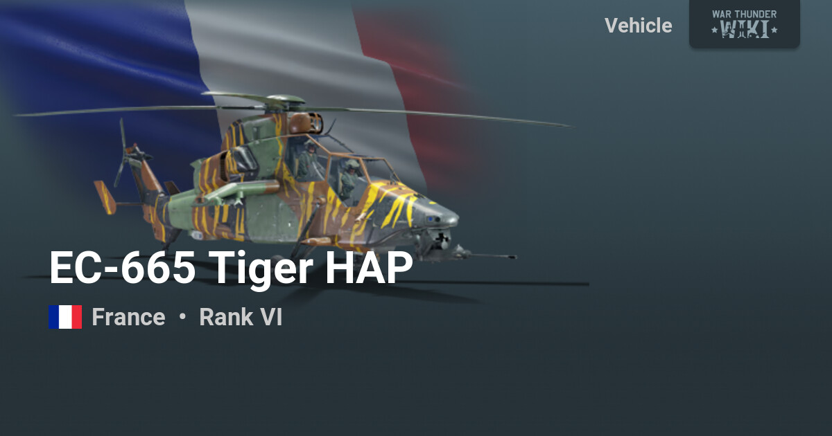 EC-665 Tiger HAP | War Thunder Wiki