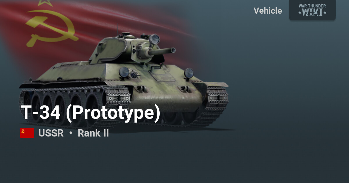 T-34 (Prototype) | War Thunder Wiki
