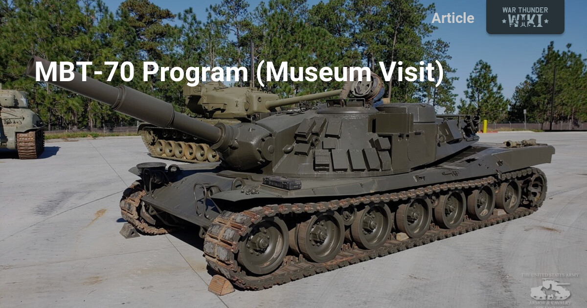 MBT様 MBT-70 Program (Museum Visit) | War Thunder Wiki