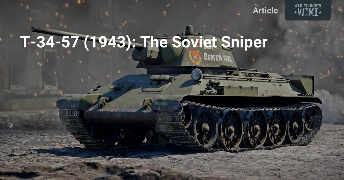 T-34-57 (1943): The Soviet Sniper | War Thunder Wiki